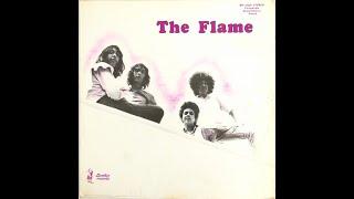 The Flame(s) - The Flame -  Digitally restored and re-mastered. Bonus 45 mono mix