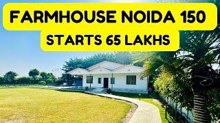 FARMHOUSE NOIDA SECTOR 150 | STARTS 65 LAKHS | 9289282228 / 7206165093 | NEAR TATA EUREKA PARK