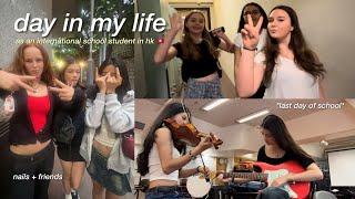 DAY IN MY LIFE VLOG (international school in hong kong): grwm, school, nails, dinner, friends