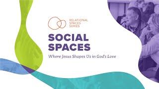 Social Spaces | Relational Spaces | April 14th, 2024