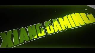 XIANG GAMING INTRO