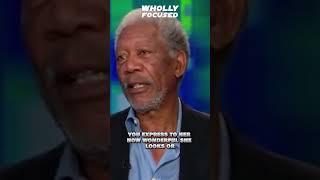 DON'T CHASE WOMEN -  Morgan Freeman 🫨