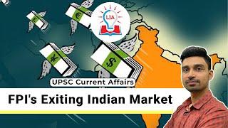 FPI's Exiting Indian Market | What Are Its Implications? | UPSC Indian Economy | Legacy IAS Academy