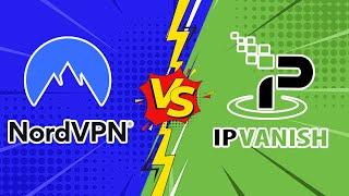 NordVPN vs IPVanish: Which VPN is Better in 2024?