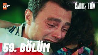 Kardeşlerim 59. Bölüm @atvturkiye