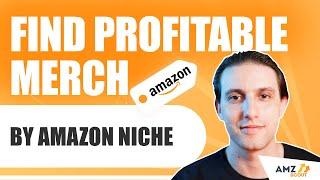 Merch by Amazon Niche Research Step-by-Step Tutorial