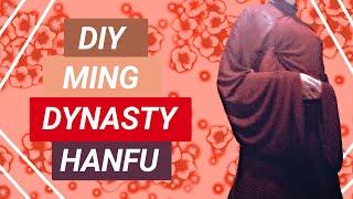 DIY A REALLY EASY MING DYNASTY HANFU!