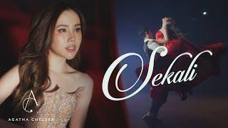 AGATHA CHELSEA - SEKALI (OFFICIAL MUSIC VIDEO)