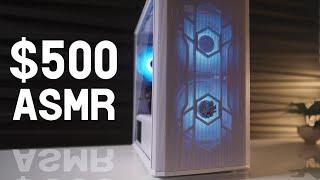 $500 ASMR PC Build