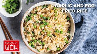 Simple and Tasty Chinese Garlic & Egg Fried Rice Recipe