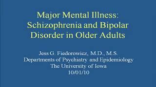 Major Mental Illness: Schizophrenia and Bipolar Disorder in Older Adults