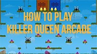 How to Play Killer Queen Arcade