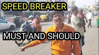 KGF ROBERTSONPET GANDHI CIRCLE - SPEED BREAKER MUST AND SHOULD