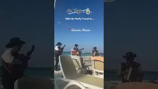 Promo Video Cancun of Mr Fluffy Travel