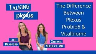 The Difference between Plexus Probio5 & Vitalbiome | Talking Plexus | Dr. Stefanie Mikulics