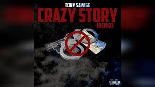 Tony Savage - "Crazy Story" (Remix)