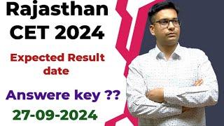 Rajasthan CET 2024 Expected result date | CET score card kab tak | cet answere key date | CET update