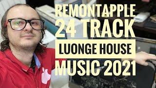 Remontapple- Track 24 Lounge House music 2021