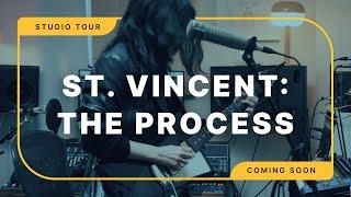 Coming Soon - St. Vincent: The Process | Studio Tour