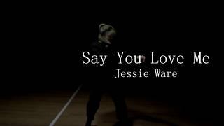 Hanna l Jessie Ware  - Say You Love Me