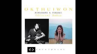 Okthuiwon //Official audio//Yursari & Ningshang