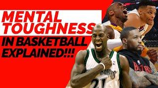 Mental Toughness in Basketball Explained!!!