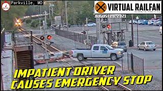 WHY???  IMPATIENT DRIVER CAUSES TRAIN TO GO INTO EMERGENCY IN PARKVILLE, MO!  August 28, 2021