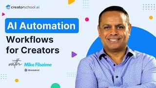 Real-World AI Automation Workflows to 10X Your Content and Impact | Mike Filsaime of Groove AI