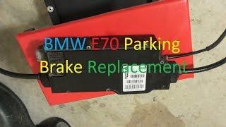 BMW X5 E70 2007-2013 Parking Brake Replacement DIY