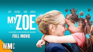 My Zoe | Free Drama Movie | Full Movie | World Movie Central