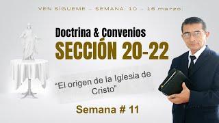 DOCTRINA & CONVENIOS 20-22 | EL ORIGEN DE LA IGLESIA DE CRISTO