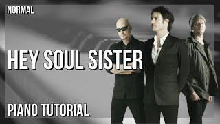 How to play Hey Soul Sister by Train on Piano (Tutorial)