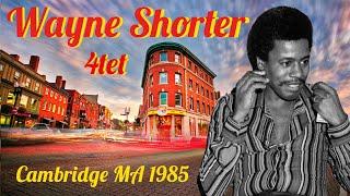 Wayne Shorter 4tet  Cambridge MA 1985