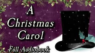 A Christmas Carol - Full Audiobook