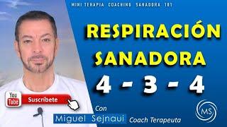 RESPIRACIÓN SANADORA EN RITMO  4 – 3 - 4    Nueva Versión  Terapia   Coaching Sanadora  181