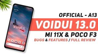 VoidUI 13.0 Official For Mi 11X & POCO F3 | Android 13 | Bugs & Features | Full Review