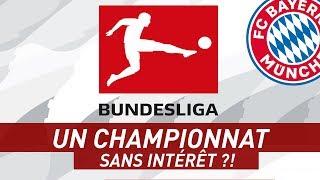 LA BUNDESLIGA : UN CHAMPIONNAT SANS INTÉRÊT ?!