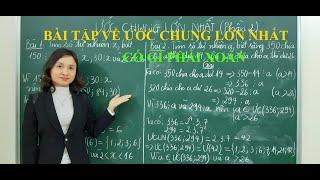 Toán 6: Ước chung lớn nhất (Phần 2) Kênh youtube: Huyền Trần maths