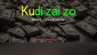 slangs - kudi zai zo ft. Zackson & Dee son (official audio)