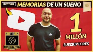 MI HISTORIA -De Periodista en PARO​a 1 MILLÓN de SUSCRIPTORES ​SORTEO ESPECIAL Memorias del Fútbol