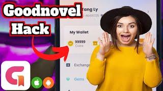 Goodnovel app hack . Goodnovel App hack coins Unlimited 2024 [NEW HACK]