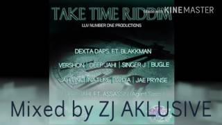 TAKE TIME RIDDIM MIX