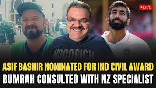 Pakistani Asif Bashir nominated for Indian Civil Award, Bumrah consulted with New Zealand specialist