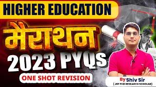 UGC NET MEGA MARATHON | COMPLETE HIGHER EDUCATION IN ONE CLASS |UGC NET HIGHER EDUCATION BY SHIV SIR