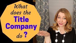 What does the Title Company do ?