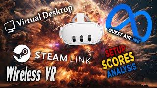 Wireless VR Deep Dive & Showdown (Airlink, Steam Link, Virtual Desktop)