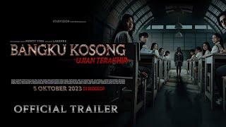 BANGKU KOSONG Ujian Terakhir - Official Trailer - 4K