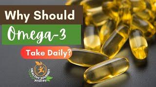 Why You Should Include Omega-3 Into Your Diet? Healthy Journey Mystery