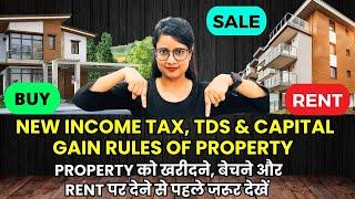 New Income Tax, TDS & Capital Gain Rules on Property to Buy, Sell, Rent | Tax changes from 1 October