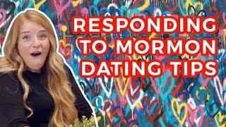 Responding to Mormon DATING TIPS!